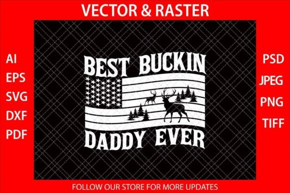 Best Buking Daddy Ever Graphics for Local Branding