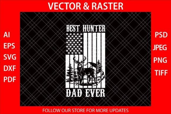 Best Hunting Dad Ever Graphics for Print Templates
