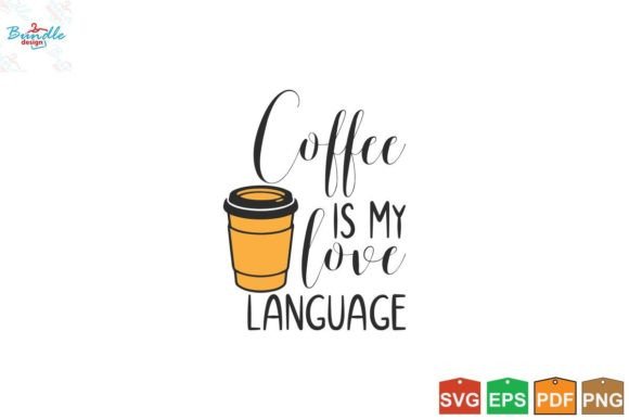 Coffee Is My Love Language Funny Coaster Graphics