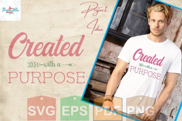 Created With A Purpose Funny T-shirt SVG Graphics for Print Templates