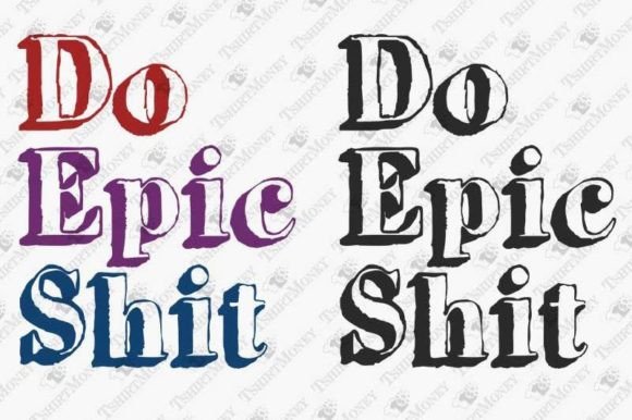 Do Epic Sh t Funny Motivational Saying Graphics