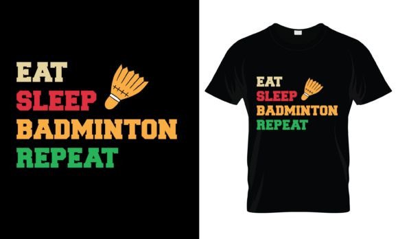 Eat Sleep Badminton Repeat Graphics for Print Templates