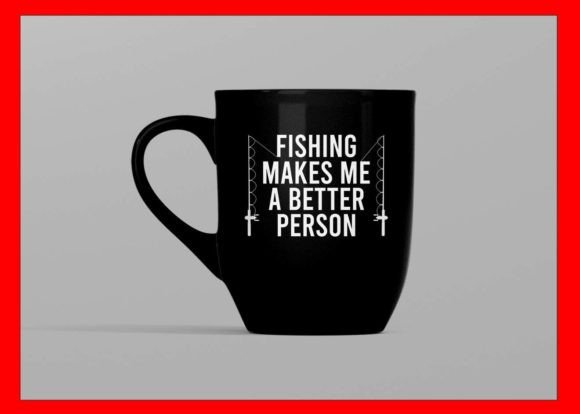 Fishing Makes Me Better Person Funny Tee Graphics