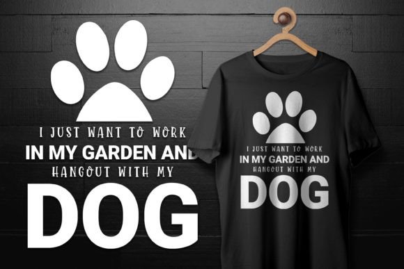 Hangout With My Dog Gardening T-Shirt