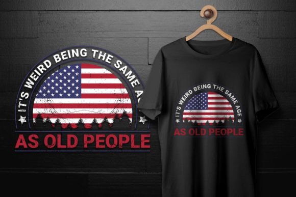 It’s Weird Being the Same Age Funny Tee Graphics