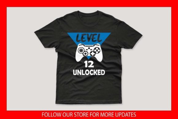 Level 12 Unlocked Gamer T-Shirt Design