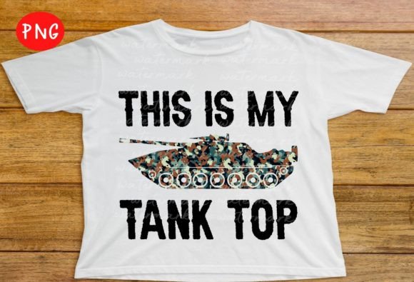 My Tank Top Funny Military Graphics for T-Shirt Designs